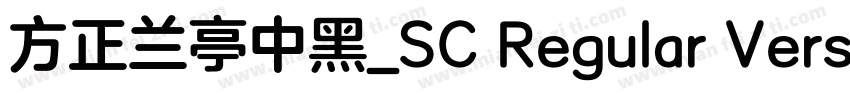 方正兰亭中黑_SC Regular Version 100字体转换